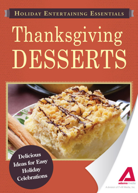 Holiday Entertaining Essentials: Thanksgiving Desserts: Delicious ideas for easy holiday celebrations - FULL INSTANT DOWNLOAD | PDF DOCX EPUB
