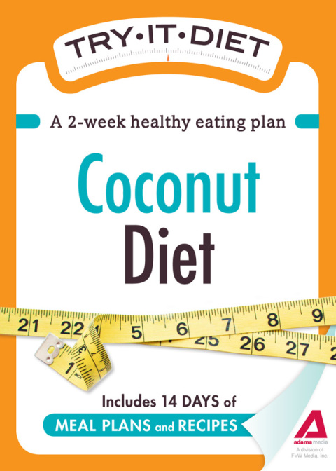 Try-It Diet: Coconut Oil Diet: A two-week healthy eating plan - FULL INSTANT DOWNLOAD | PDF DOCX EPUB