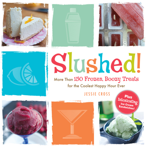 Slushed!: More Than 150 Frozen, Boozy Treats for the Coolest Happy Hour Ever - FULL INSTANT DOWNLOAD | PDF DOCX EPUB