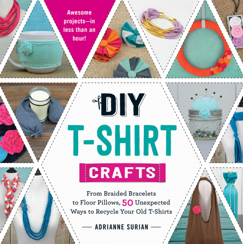 DIY T-Shirt Crafts: From Braided Bracelets to Floor Pillows, 50 Unexpected Ways to Recycle Your Old T-Shirts - FULL INSTANT DOWNLOAD | PDF DOCX EPUB