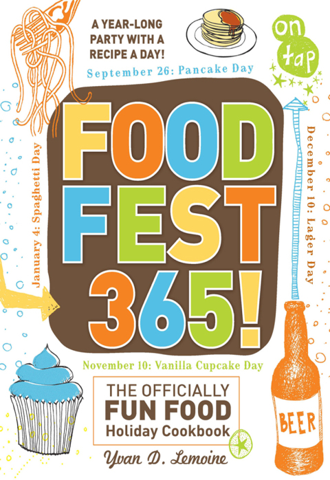 FoodFest 365!: The Officially Fun Food Holiday Cookbook - FULL INSTANT DOWNLOAD | PDF DOCX EPUB