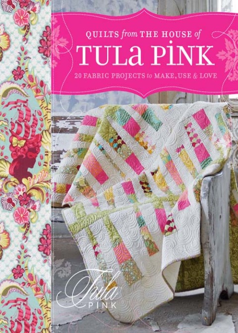 Quilts from the House of Tula Pink: 20 Fabric Projects to Make, Use and Love - FULL INSTANT DOWNLOAD | PDF DOCX EPUB