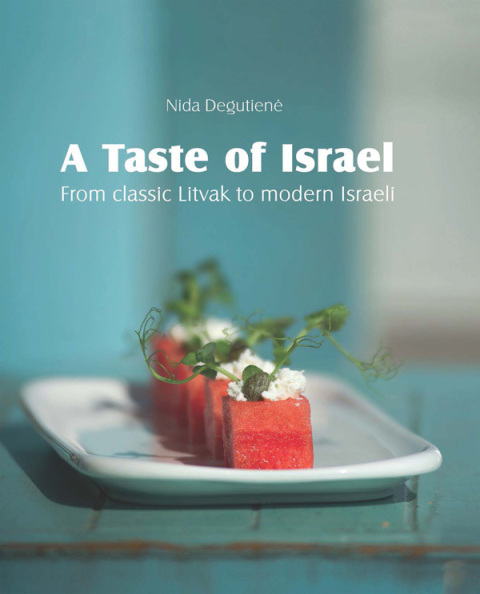 A Taste of Israel – From classic Litvak to modern Israeli, 1st Edition - FULL INSTANT DOWNLOAD | PDF DOCX EPUB