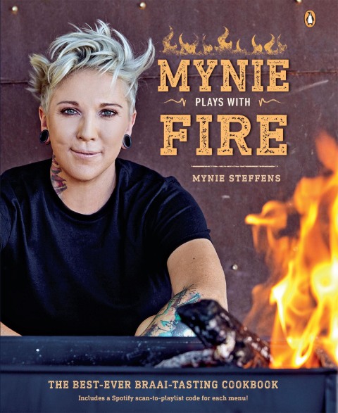 Mynie Plays with Fire: The best-ever braai-tasting cookbook, 1st Edition - FULL INSTANT DOWNLOAD | PDF DOCX EPUB