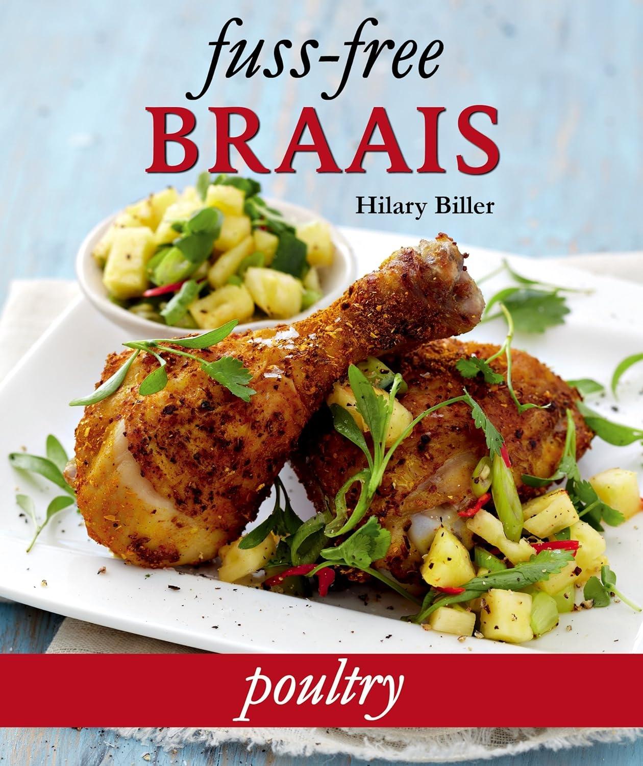 Fuss-free Braais: Poultry, 1st Edition - FULL INSTANT DOWNLOAD | PDF DOCX EPUB