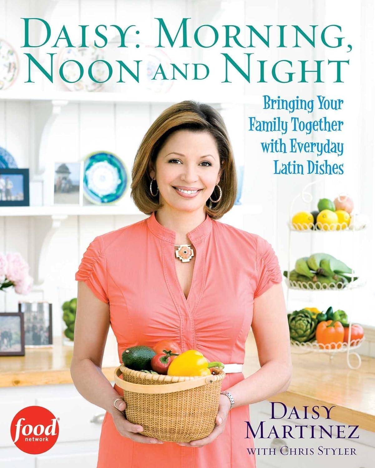 Daisy: Morning, Noon and Night: Bringing Your Family Together with Everyday Latin - FULL INSTANT DOWNLOAD | PDF DOCX EPUB