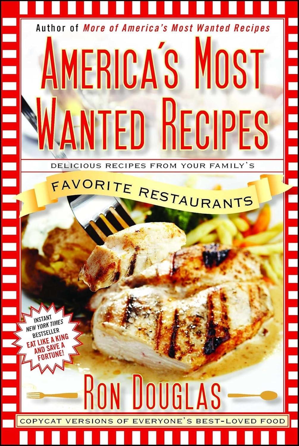 America's Most Wanted Recipes: Delicious Recipes from Your Family's Favorite Restaurants - FULL INSTANT DOWNLOAD | PDF DOCX EPUB