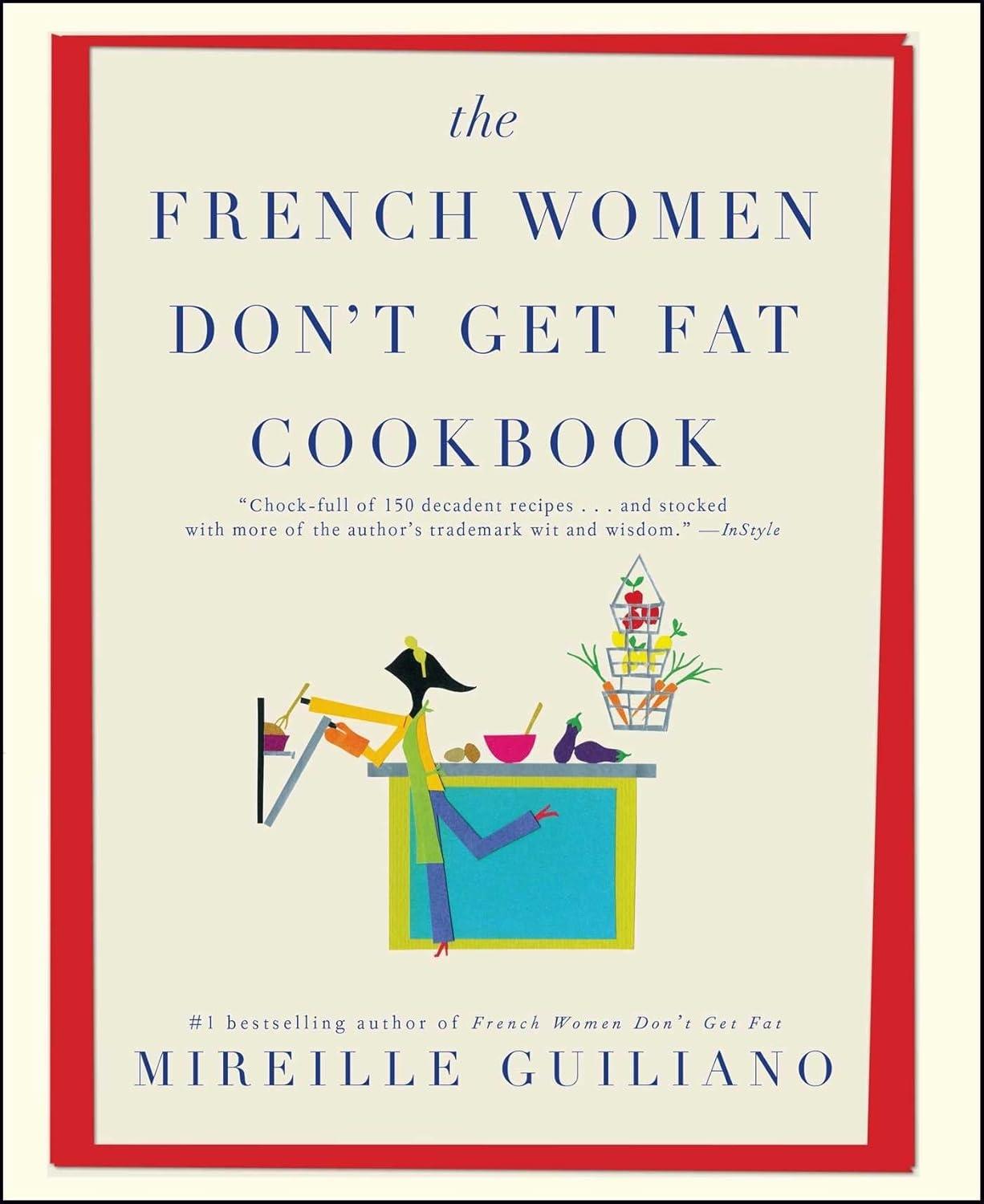 The French Women Don't Get Fat Cookbook - FULL INSTANT DOWNLOAD | PDF DOCX EPUB