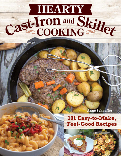 Hearty Cast-Iron and Skillet Cooking: 101 Easy-to-Make, Feel-Good Recipes - FULL INSTANT DOWNLOAD | PDF DOCX EPUB