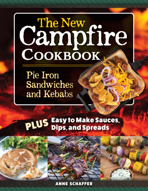 The New Campfire Cookbook: Pie Iron Sandwiches and Kebabs - FULL INSTANT DOWNLOAD | PDF DOCX EPUB