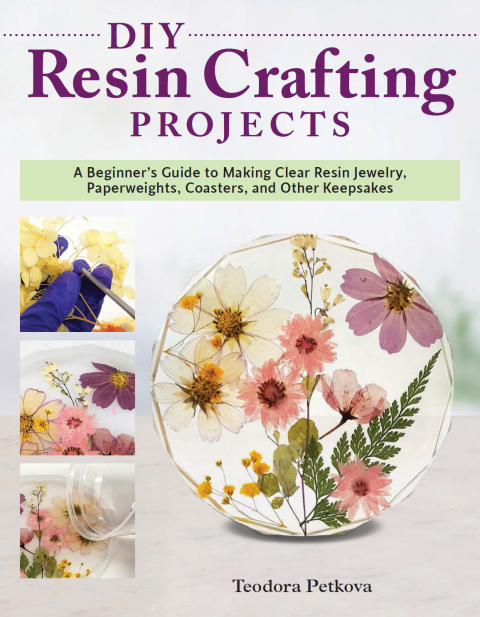 DIY Resin Crafting Projects: A Beginner's Guide to Making Clear Resin Jewelry, Paperweights, Coasters, and Other Keepsakes - FULL INSTANT DOWNLOAD | PDF DOCX EPUB