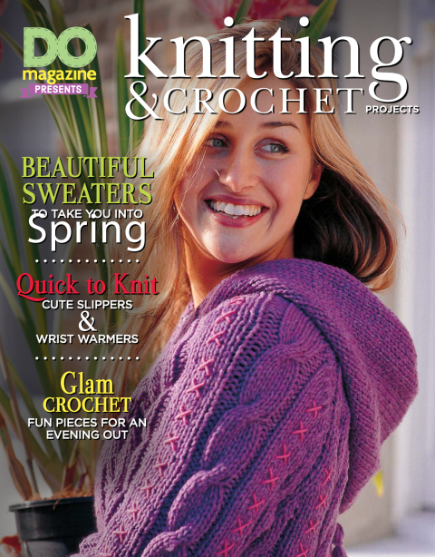 DO Magazine Presents Knitting & Crochet Projects - FULL INSTANT DOWNLOAD | PDF DOCX EPUB