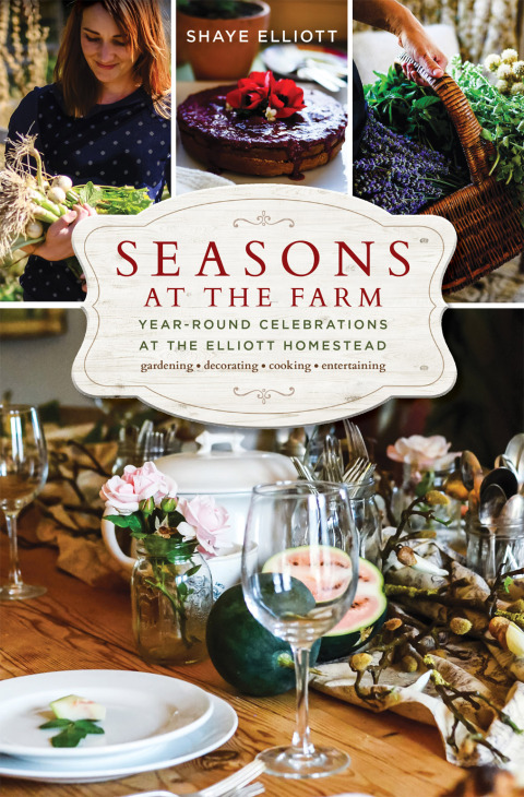 Seasons at the Farm: Year-Round Celebrations at the Elliott Homestead - FULL INSTANT DOWNLOAD | PDF DOCX EPUB