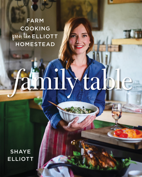 Family Table: Farm Cooking from the Elliott Homestead - FULL INSTANT DOWNLOAD | PDF DOCX EPUB
