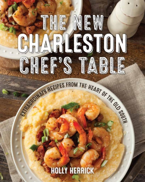 The New Charleston Chef's Table: Extraordinary Recipes From the Heart of the Old South - FULL INSTANT DOWNLOAD | PDF DOCX EPUB