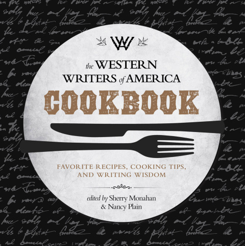 The Western Writers of America Cookbook: Favorite Recipes, Cooking Tips, and Writing Wisdom - FULL INSTANT DOWNLOAD | PDF DOCX EPUB