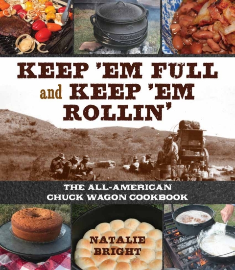 Keep 'Em Full and Keep 'Em Rollin': The All-American Chuckwagon Cookbook - FULL INSTANT DOWNLOAD | PDF DOCX EPUB