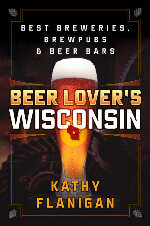 Beer Lover's Wisconsin: Best Breweries, Brewpubs and Beer Bars - FULL INSTANT DOWNLOAD | PDF DOCX EPUB