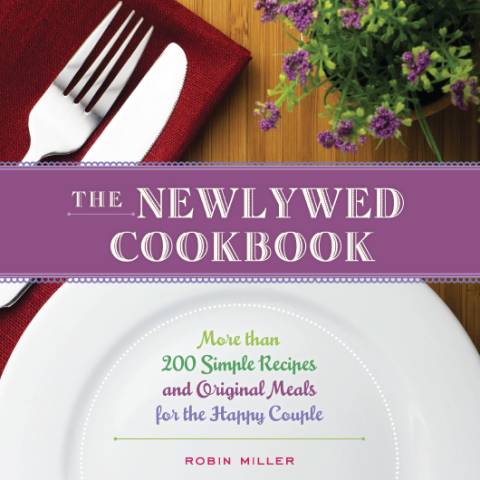 The Newlywed Cookbook: More than 200 Simple Recipes and Original Meals for the Happy Couple, 3rd Edition - FULL INSTANT DOWNLOAD | PDF DOCX EPUB