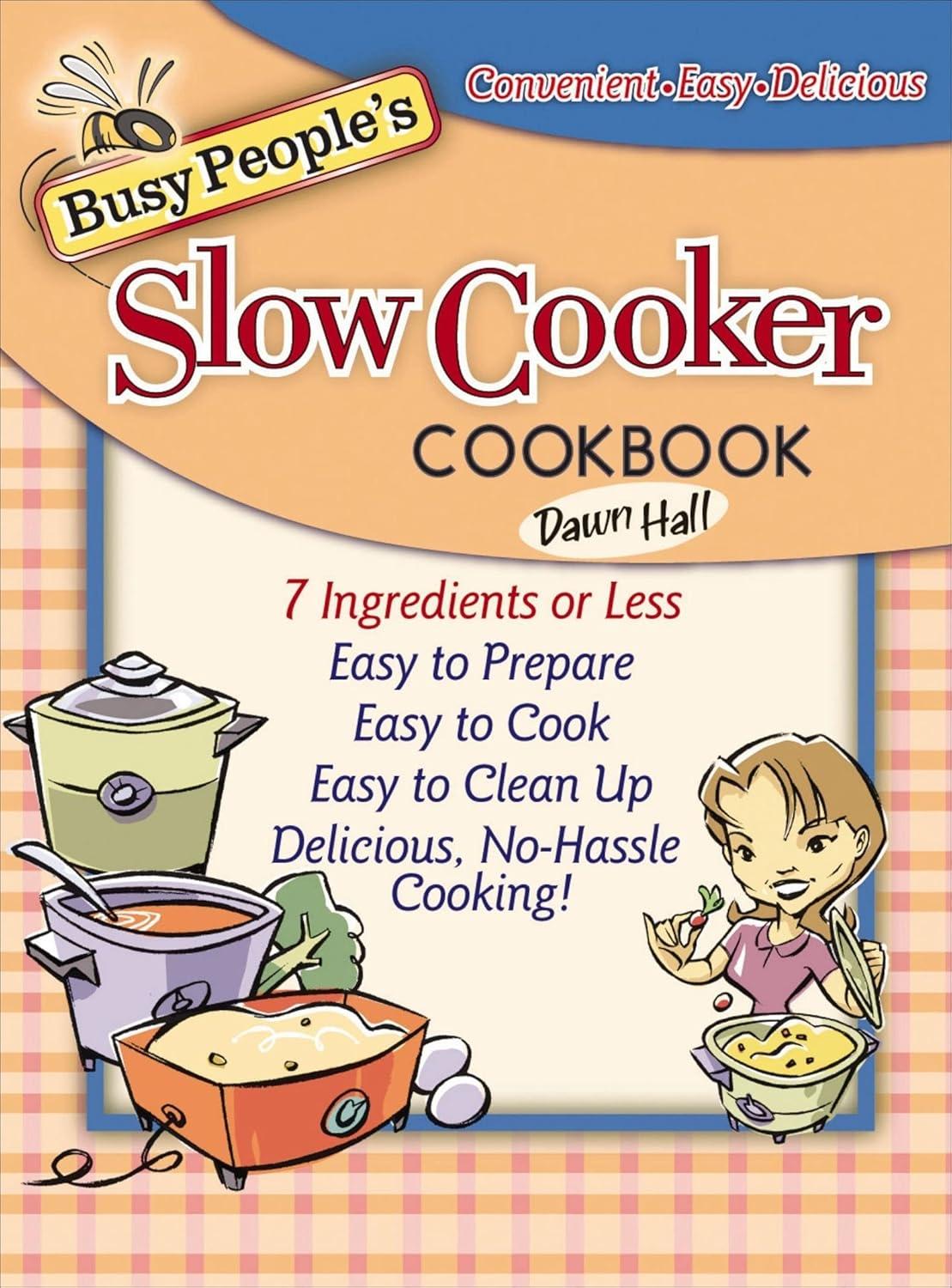 Busy People's Slow Cooker Cookbook - FULL INSTANT DOWNLOAD | PDF DOCX EPUB