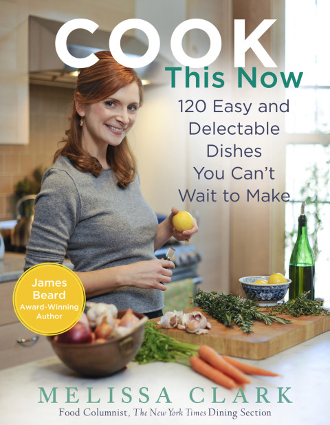 Cook This Now: 120 Easy and Delectable Dishes You Can't Wait to Make - FULL INSTANT DOWNLOAD | PDF DOCX EPUB