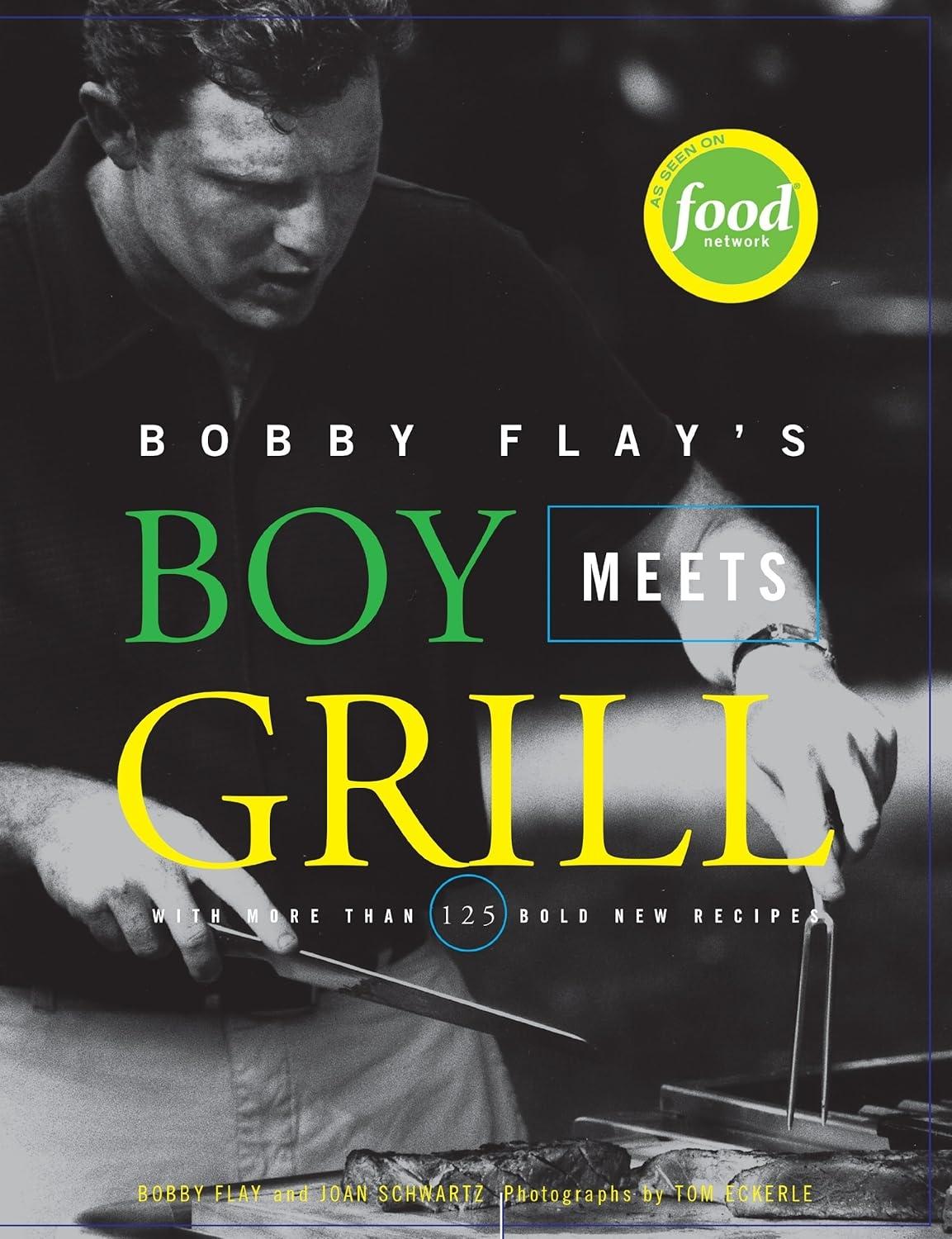 Bobby Flay's Boy Meets Grill: With More Than 125 Bold New Recipes - FULL INSTANT DOWNLOAD | PDF DOCX EPUB