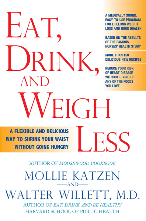 Eat, Drink, and Weigh Less: A Flexible and Delicious Way to Shrink Your Waist Without Going Hungry - FULL INSTANT DOWNLOAD | PDF DOCX EPUB