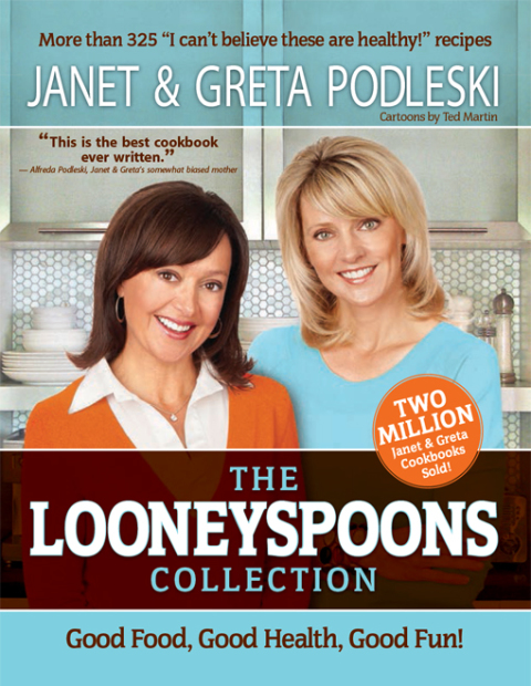 The Looneyspoons Collection: Good Food, Good Health, Good Fun! - FULL INSTANT DOWNLOAD | PDF DOCX EPUB