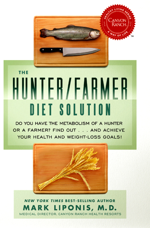 The Hunter/Farmer Diet Solution: Do You Have the Metabolism of a Hunter or a Farmer? Find Out...and Achieve Your Health and Weight-Loss Goals - FULL INSTANT DOWNLOAD | PDF DOCX EPUB