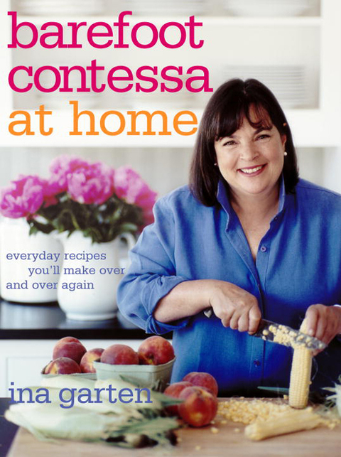 Barefoot Contessa at Home: Everyday Recipes You'll Make Over and Over Again: A Cookbook - FULL INSTANT DOWNLOAD | PDF DOCX EPUB