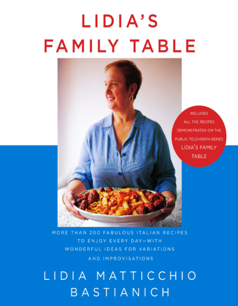 Lidia's Family Table: for Variations and Improvisations: A Cookbook - FULL INSTANT DOWNLOAD | PDF DOCX EPUB