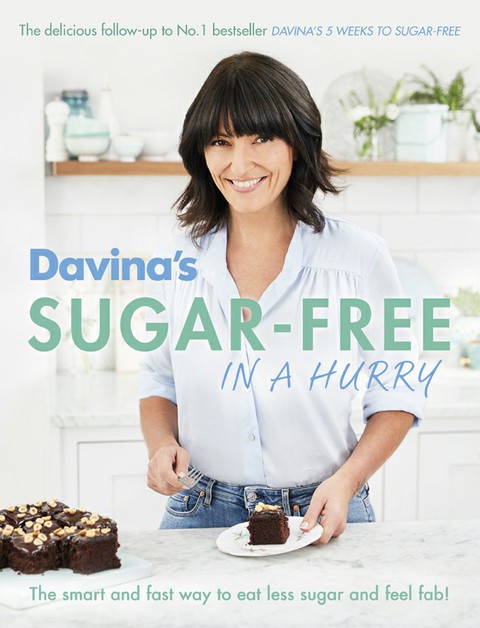 Davina's Sugar-Free in a Hurry: The Smart Way to Eat Less Sugar and Feel Fantastic - FULL INSTANT DOWNLOAD | PDF DOCX EPUB