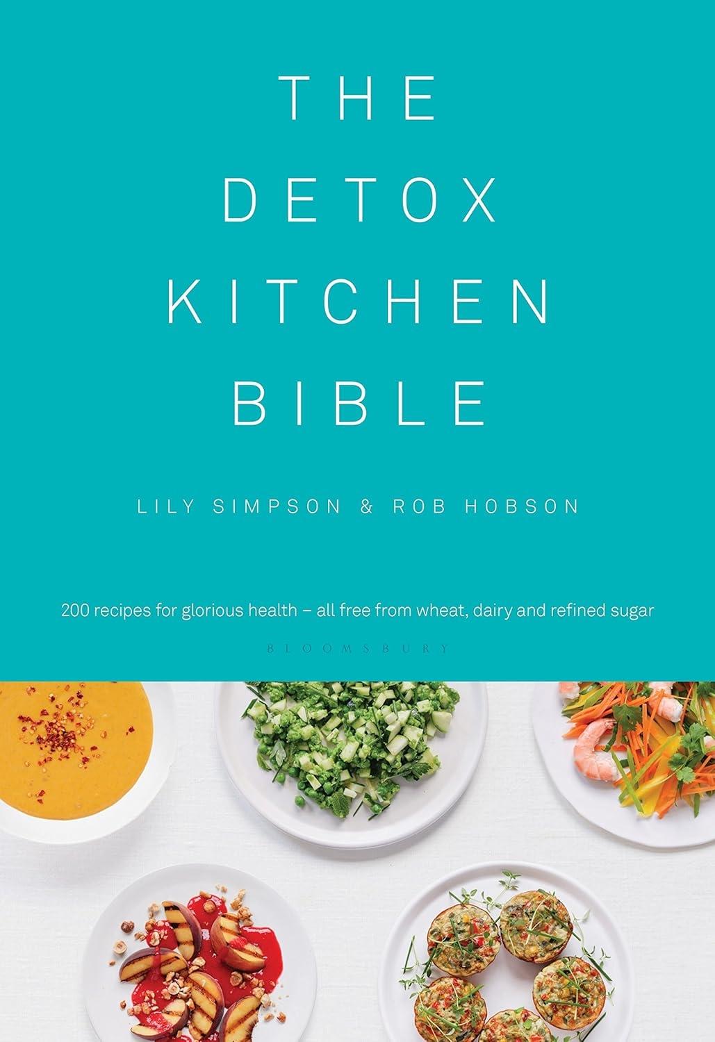 The Detox Kitchen Bible, 1st Edition - FULL INSTANT DOWNLOAD | PDF DOCX EPUB