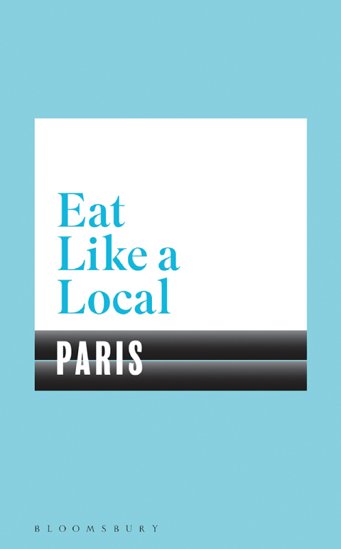 Eat Like a Local PARIS, 1st Edition - FULL INSTANT DOWNLOAD | PDF DOCX EPUB