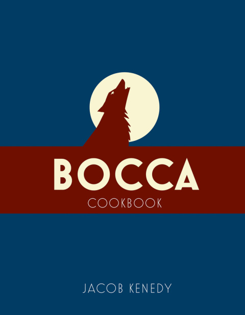 Bocca: Cookbook, 1st Edition - FULL INSTANT DOWNLOAD | PDF DOCX EPUB