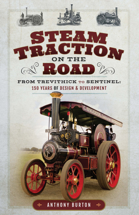 Steam Traction on the Road: From Trevithick to Sentinel: 150 Years of Design & Development - FULL INSTANT DOWNLOAD | PDF DOCX EPUB