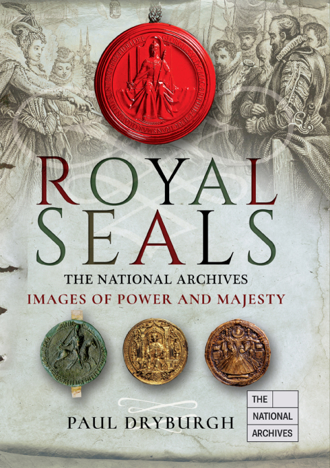 Royal Seals: Images of Power and Majesty - FULL INSTANT DOWNLOAD | PDF DOCX EPUB