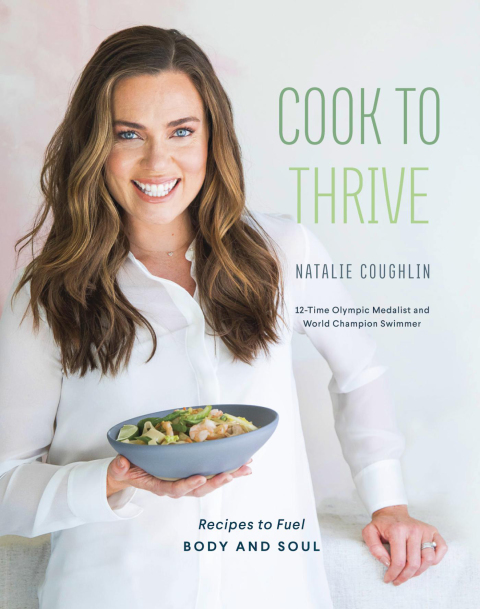 Cook to Thrive: Recipes to Fuel Body and Soul: A Cookbook - FULL INSTANT DOWNLOAD | PDF DOCX EPUB
