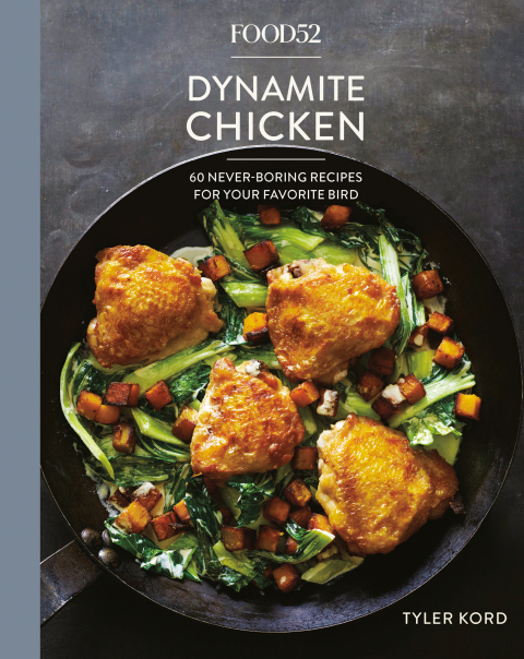 Food52 Dynamite Chicken: 60 Never-Boring Recipes for Your Favorite Bird [A Cookbook] - FULL INSTANT DOWNLOAD | PDF DOCX EPUB
