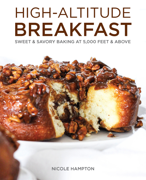 High-Altitude Breakfast: Sweet & Savory Baking at 5000 Feet and Above - FULL INSTANT DOWNLOAD | PDF DOCX EPUB