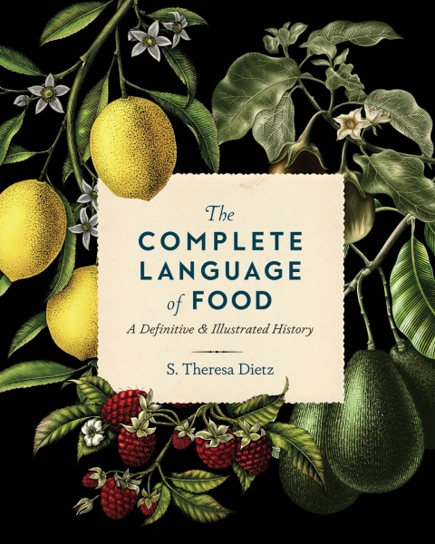 The Complete Language of Food: A Definitive and Illustrated History - FULL INSTANT DOWNLOAD | PDF DOCX EPUB