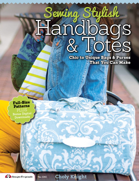 Sewing Stylish Handbags & Totes: Chic to Unique Bags & Purses That You Can Make - FULL INSTANT DOWNLOAD | PDF DOCX EPUB