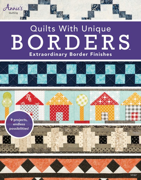 Quilts with Unique Borders: Extraordinary Border Finishes, 1st Edition - FULL INSTANT DOWNLOAD | PDF DOCX EPUB