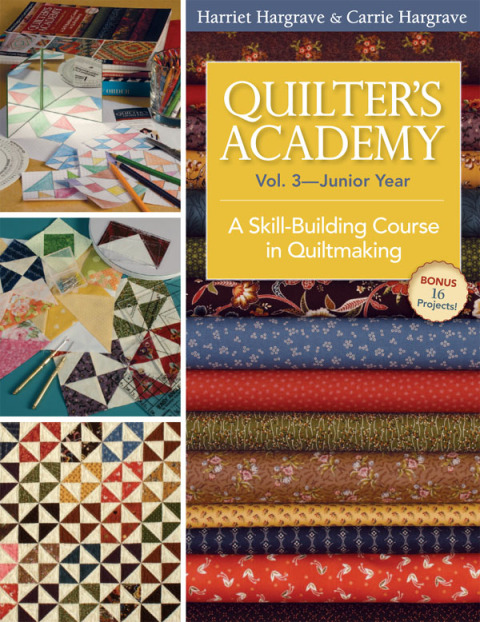 Quilter's Academy—Junior Year: A Skill-Building Course in Quiltmaking - FULL INSTANT DOWNLOAD | PDF DOCX EPUB