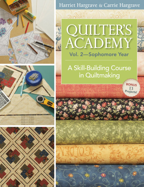 Quilter's Academy, Volume 2—Sophomore Year: A Skill-Building Course in Quiltmaking - FULL INSTANT DOWNLOAD | PDF DOCX EPUB