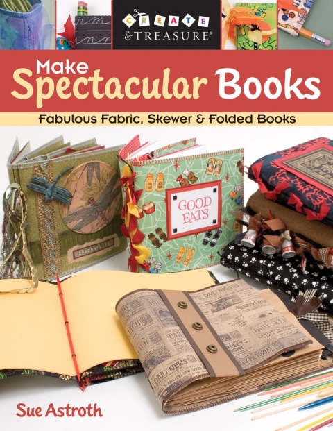 Make Spectacular Books: Fabulous Fabric, Skewer & Folded Books - FULL INSTANT DOWNLOAD | PDF DOCX EPUB