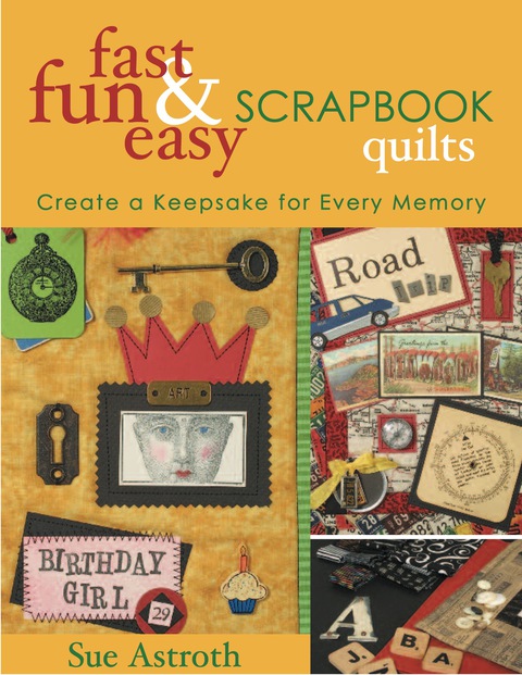 Fast, Fun & Easy Scrapbook Quilts: Create a Keepsake for Every Memory - FULL INSTANT DOWNLOAD | PDF DOCX EPUB