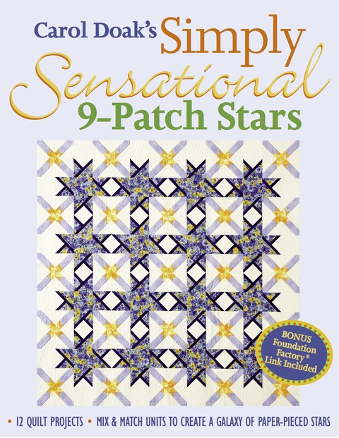 Carol Doak's Simply Sensational 9-Patch: 12 Quilt Projects Mix & Match Units to Create a Galaxy of Paper-Pieced Stars - FULL INSTANT DOWNLOAD | PDF DOCX EPUB