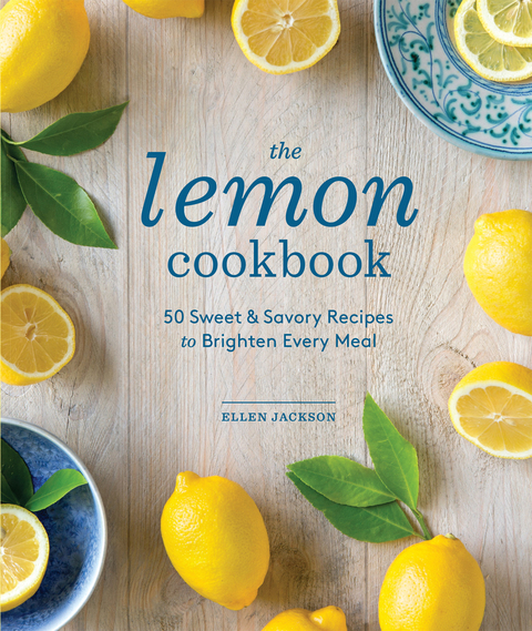 The Lemon Cookbook: 50 Sweet & Savory Recipes to Brighten Every Meal - FULL INSTANT DOWNLOAD | PDF DOCX EPUB