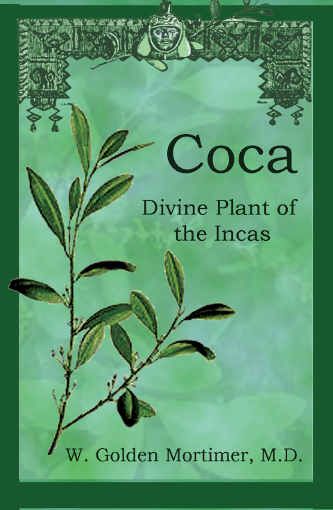 Coca: Divine Plant of the Incas - FULL INSTANT DOWNLOAD | PDF DOCX EPUB